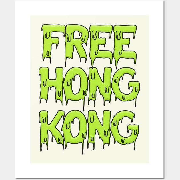 Free Hong Kong //////  #hongkongprotests Wall Art by DankFutura